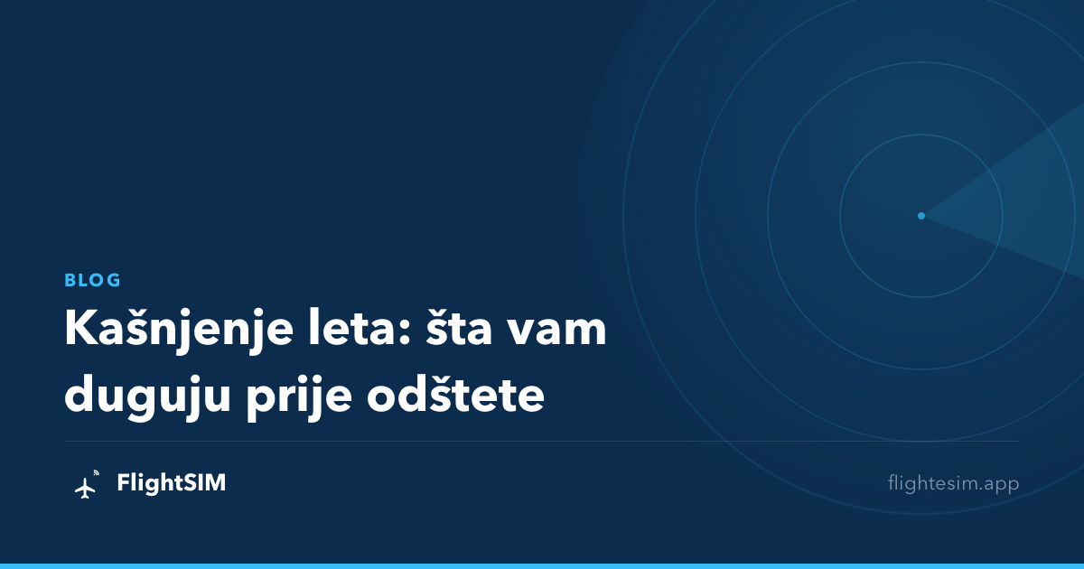 Kašnjenje leta: šta vam duguju prije odštete