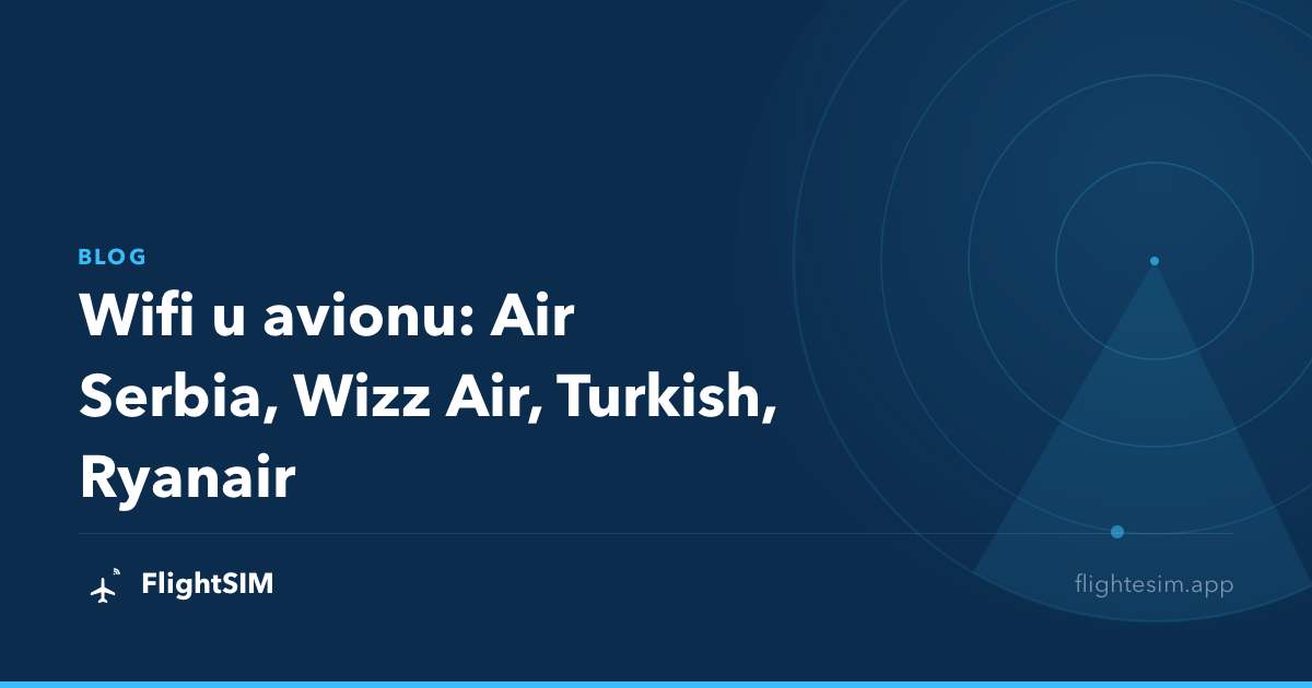 Wifi u avionu: Air Serbia, Wizz Air, Turkish, Ryanair