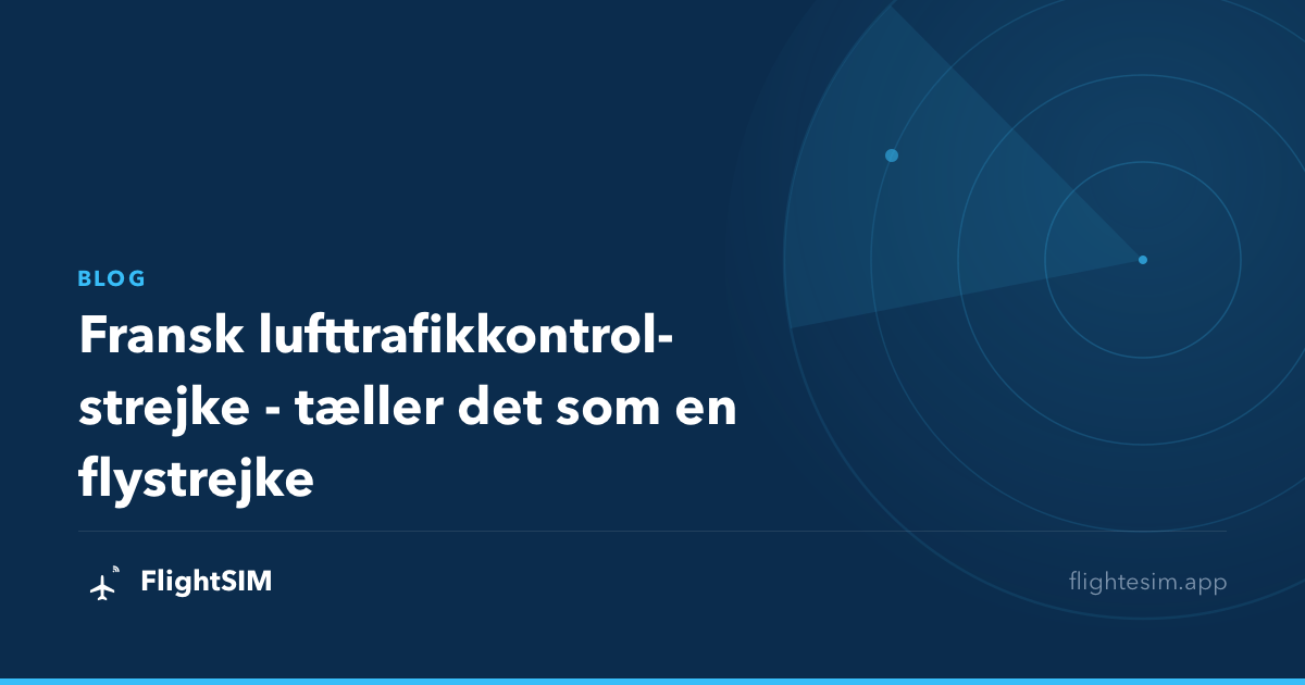 Fransk lufttrafikkontrol-strejke - tæller det som en flystrejke