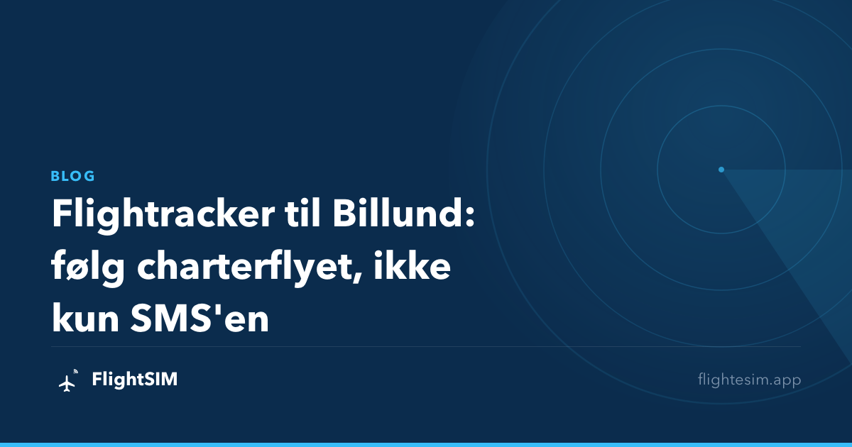 Flightracker til Billund: følg charterflyet, ikke kun SMS'en
