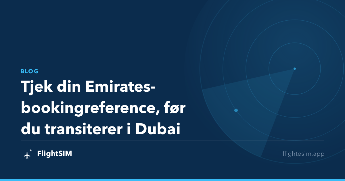 Tjek din Emirates-bookingreference, før du transiterer i Dubai