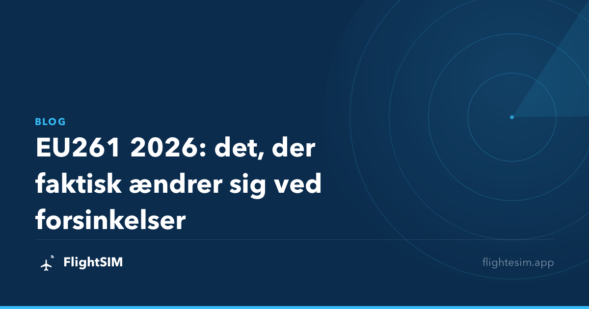 EU261 2026: det, der faktisk ændrer sig ved forsinkelser