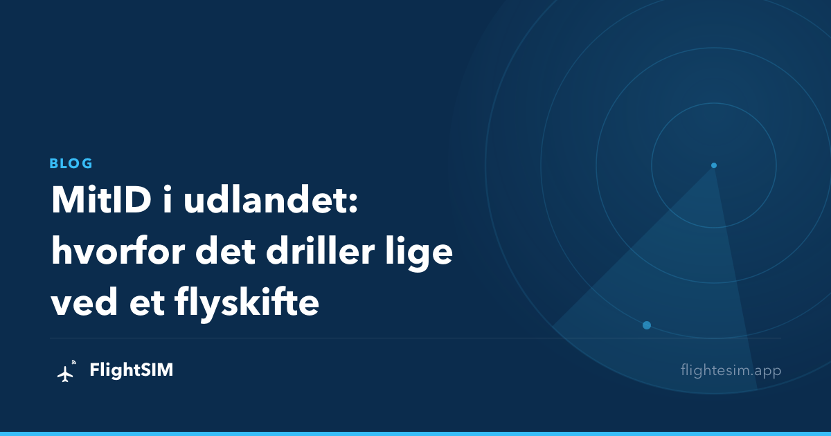 MitID i udlandet: hvorfor det driller lige ved et flyskifte