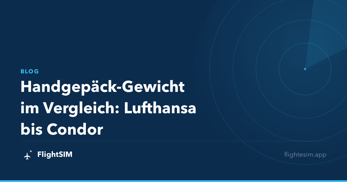 Handgepäck-Gewicht im Vergleich: Lufthansa bis Condor
