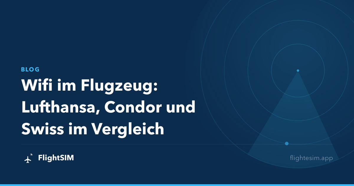 Wifi im Flugzeug: Lufthansa, Condor und Swiss im Vergleich