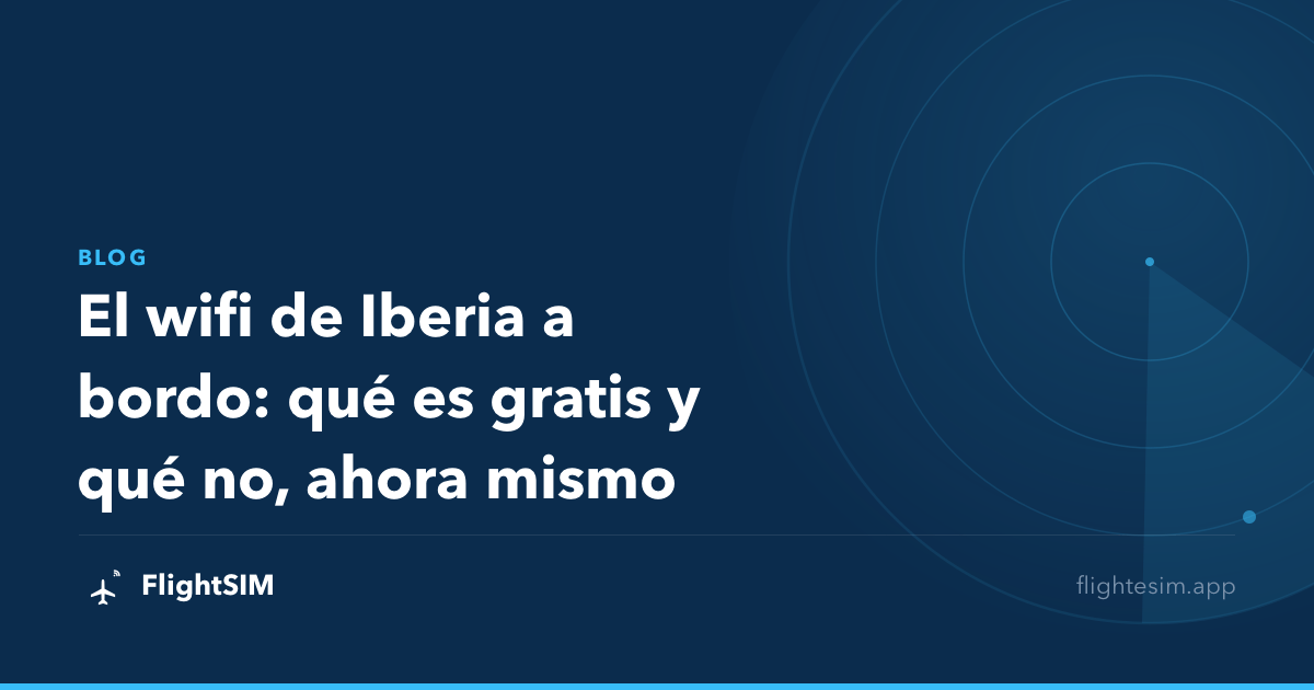 El wifi de Iberia a bordo: qué es gratis y qué no, ahora mismo