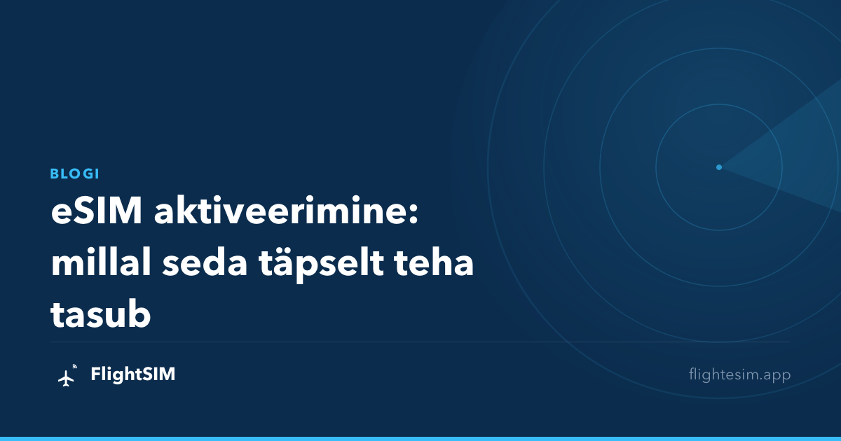 eSIM aktiveerimine: millal seda täpselt teha tasub