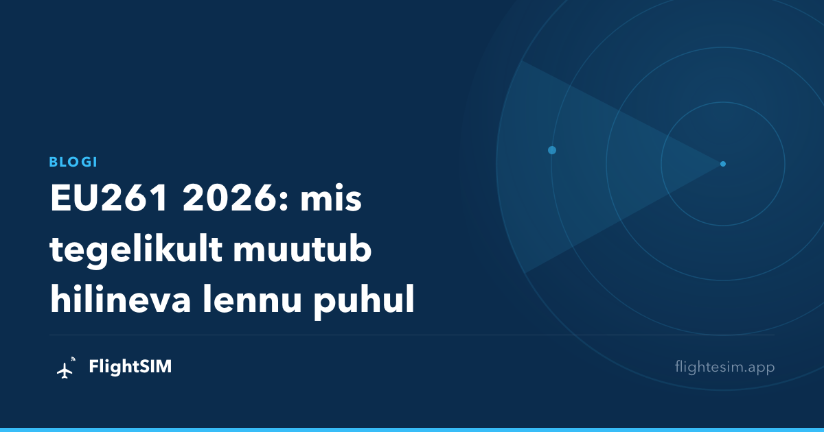 EU261 2026: mis tegelikult muutub hilineva lennu puhul