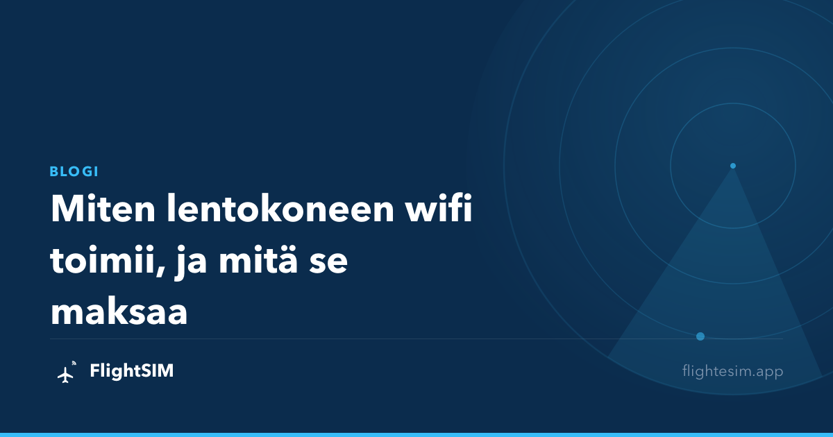 Miten lentokoneen wifi toimii, ja mitä se maksaa
