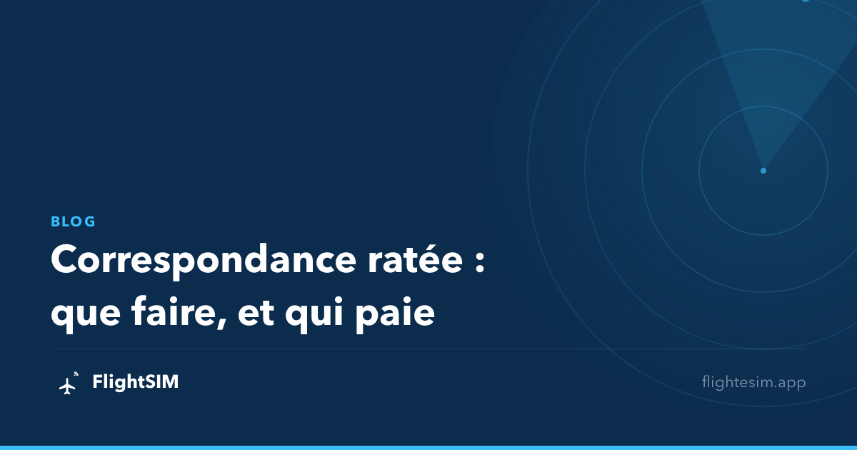 Correspondance ratée : que faire, et qui paie