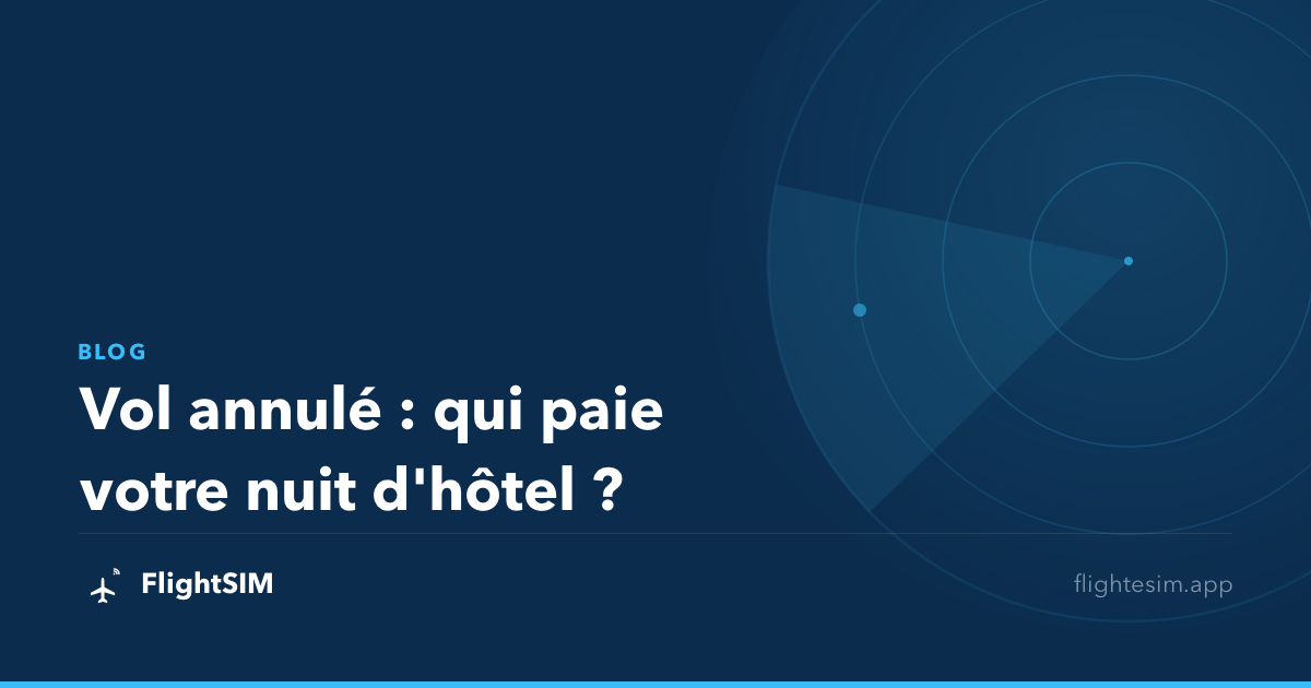 Vol annulé : qui paie votre nuit d'hôtel ?