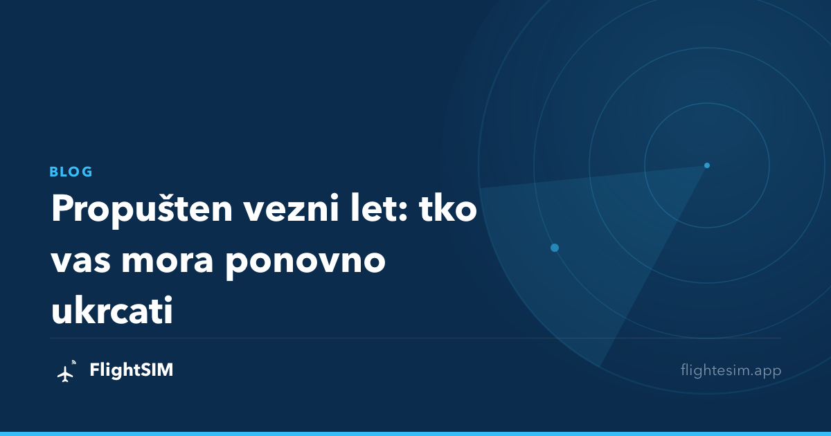 Propušten vezni let: tko vas mora ponovno ukrcati