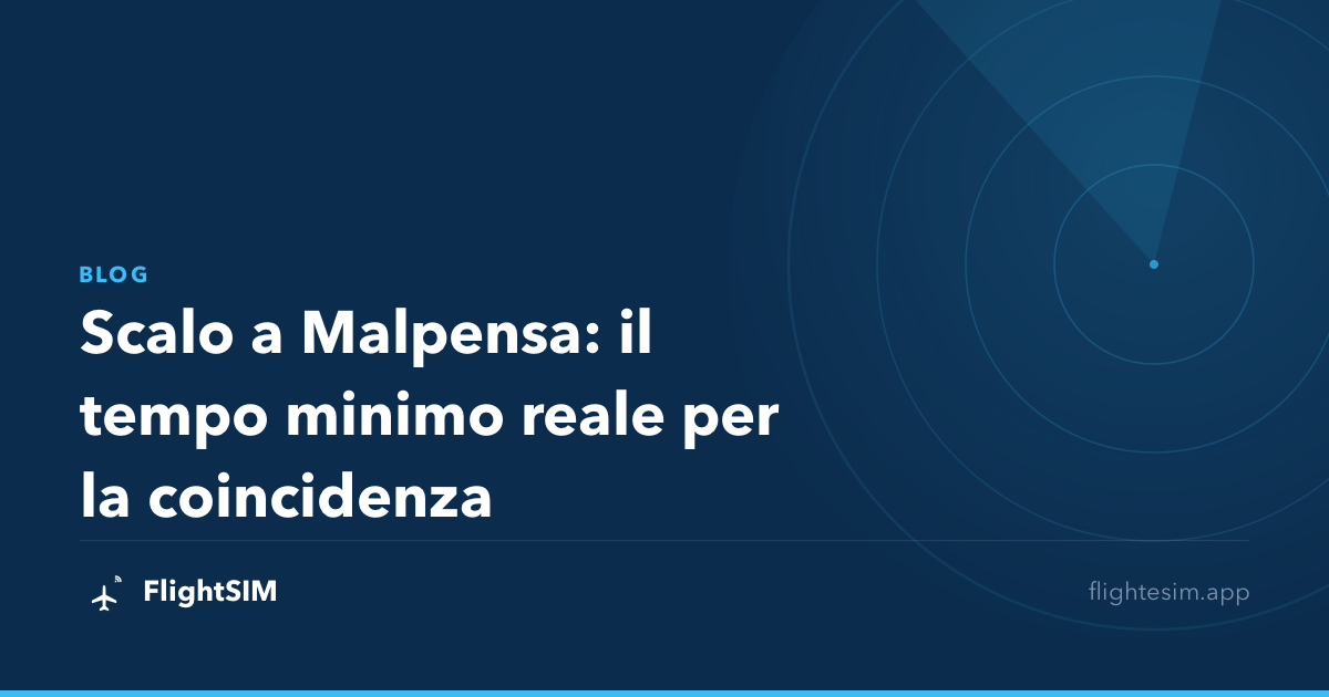 Scalo a Malpensa: il tempo minimo reale per la coincidenza