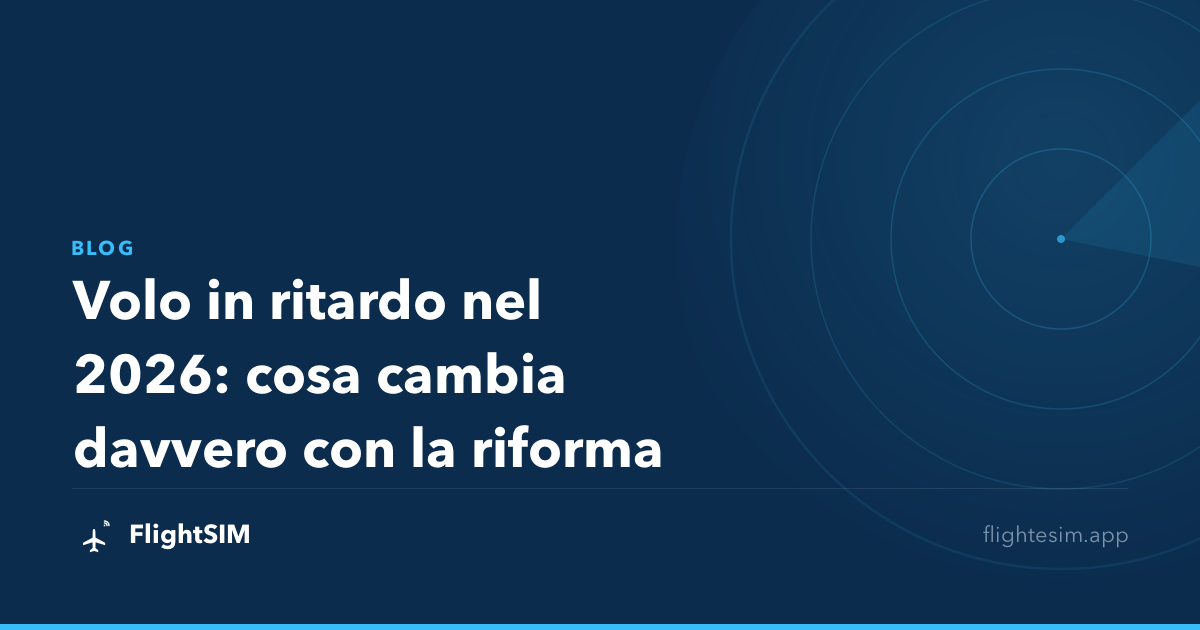 Volo in ritardo nel 2026: cosa cambia davvero con la riforma