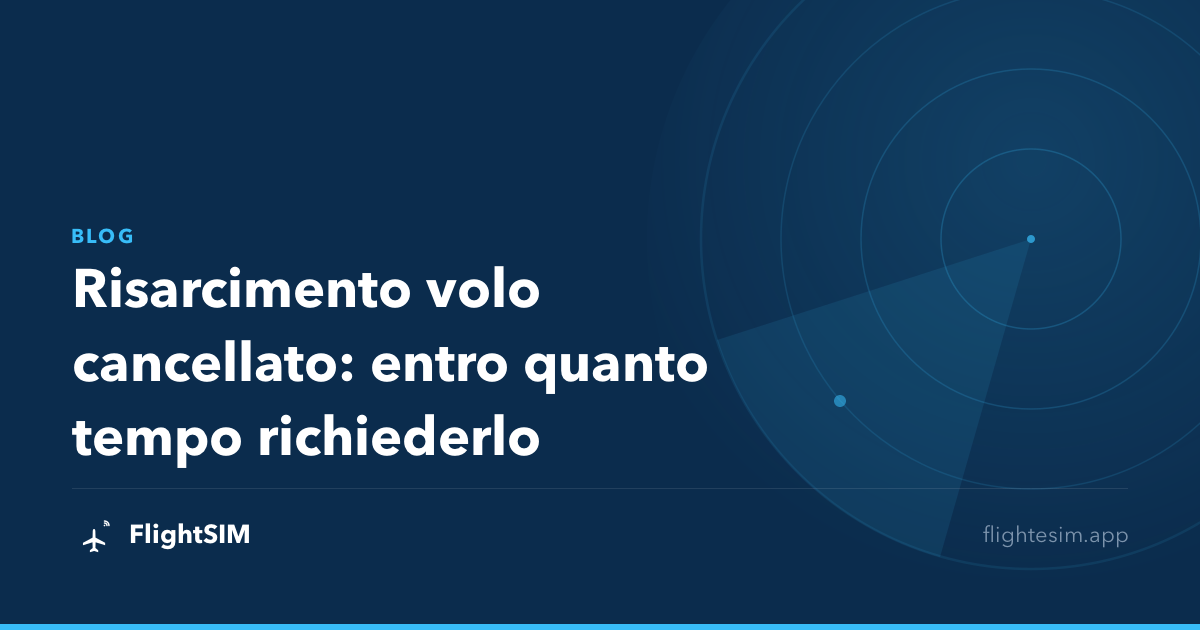 Risarcimento volo cancellato: entro quanto tempo richiederlo
