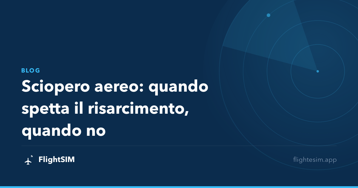 Sciopero aereo: quando spetta il risarcimento, quando no