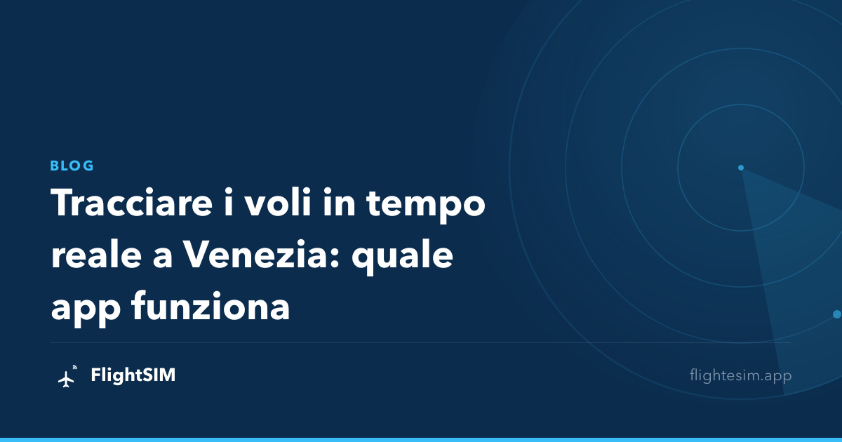 Tracciare i voli in tempo reale a Venezia: quale app funziona