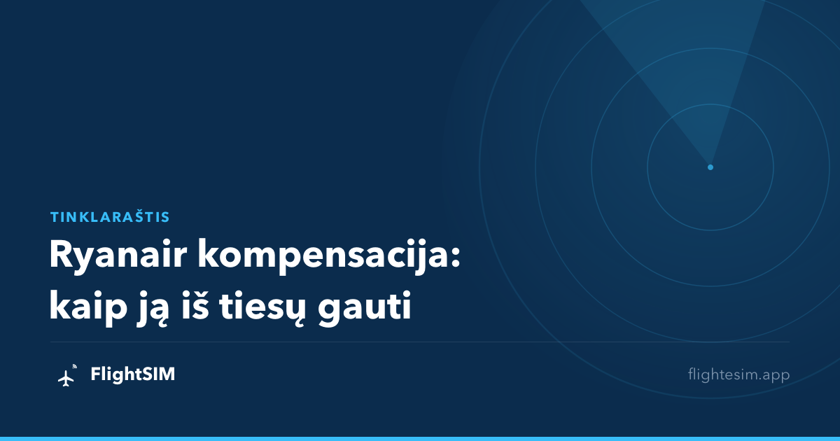 Ryanair kompensacija: kaip ją iš tiesų gauti