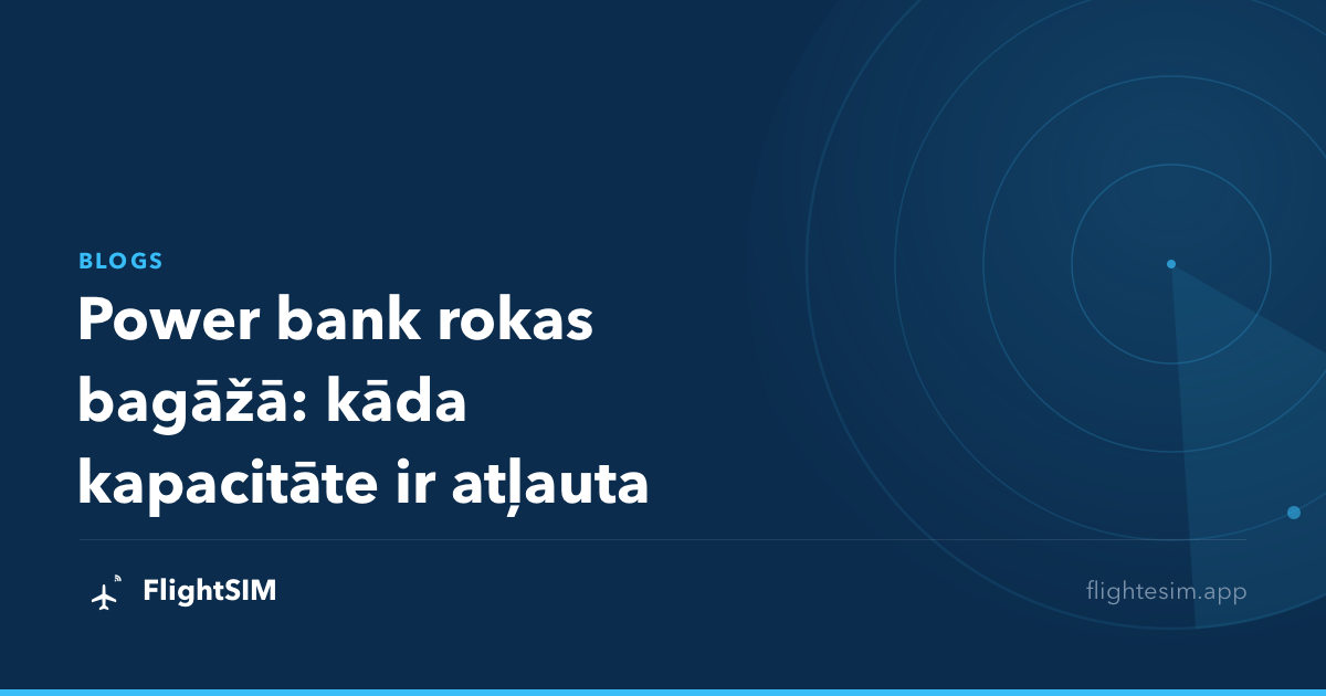 Power bank rokas bagāžā: kāda kapacitāte ir atļauta