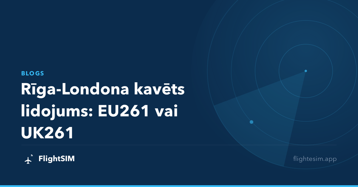 Rīga-Londona kavēts lidojums: EU261 vai UK261
