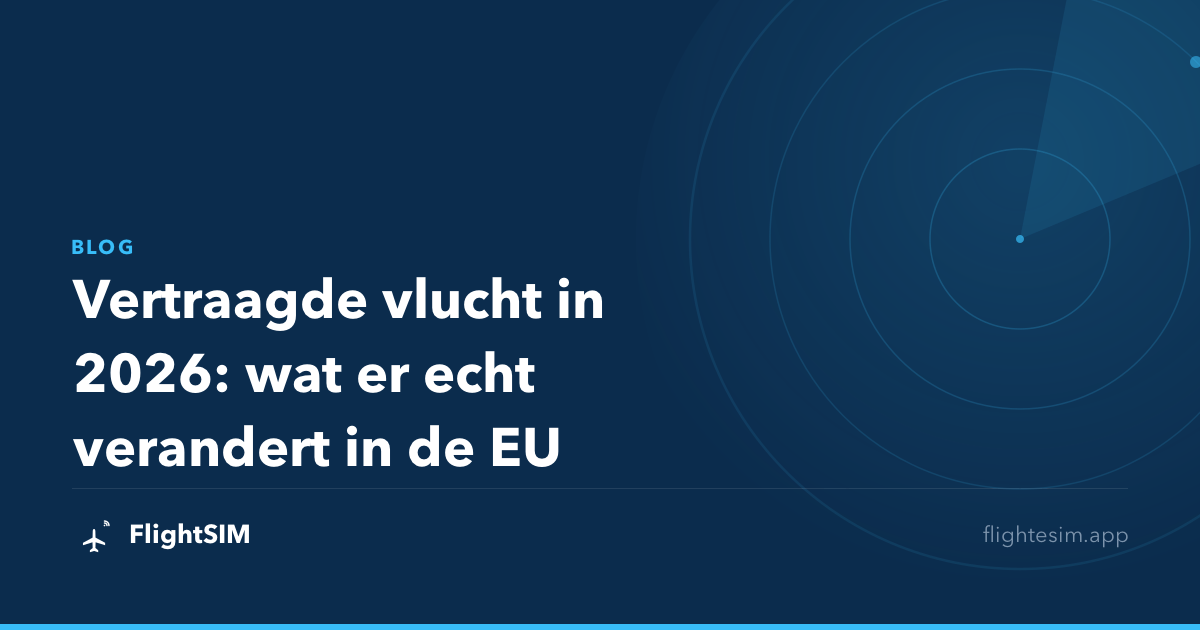 Vertraagde vlucht in 2026: wat er echt verandert in de EU