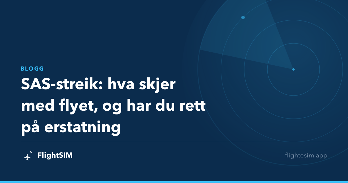 SAS-streik: hva skjer med flyet, og har du rett på erstatning