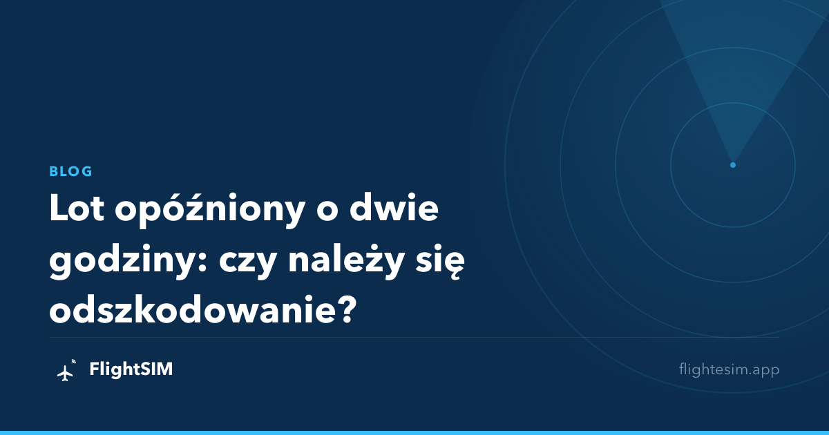 Lot opóźniony o dwie godziny: czy należy się odszkodowanie?