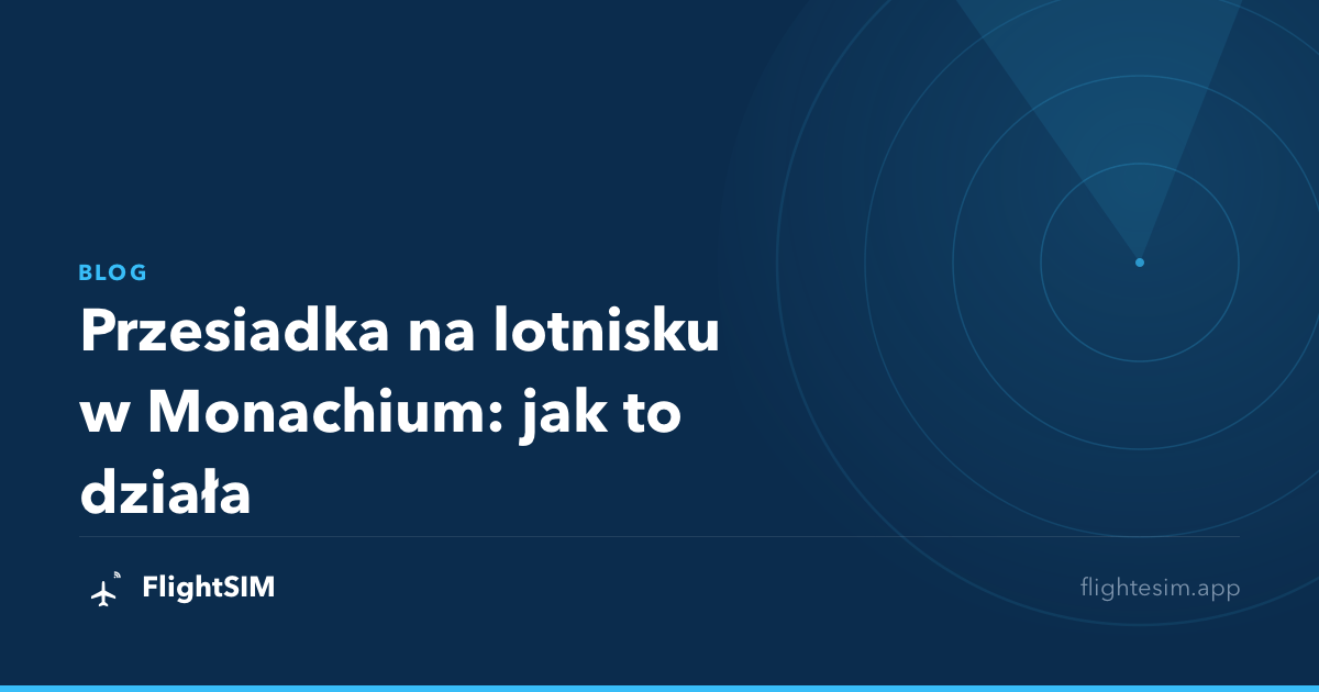 Przesiadka na lotnisku w Monachium: jak to działa