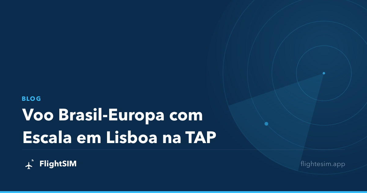Voo Brasil-Europa com Escala em Lisboa na TAP