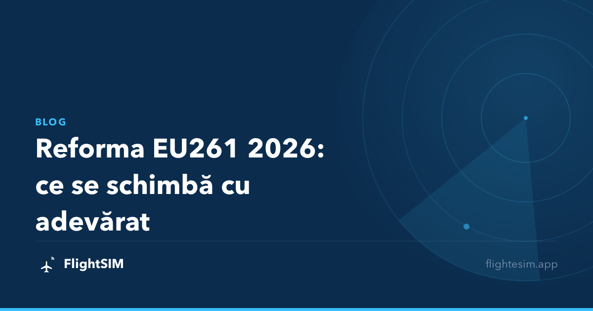 Reforma EU261 2026: ce se schimbă cu adevărat