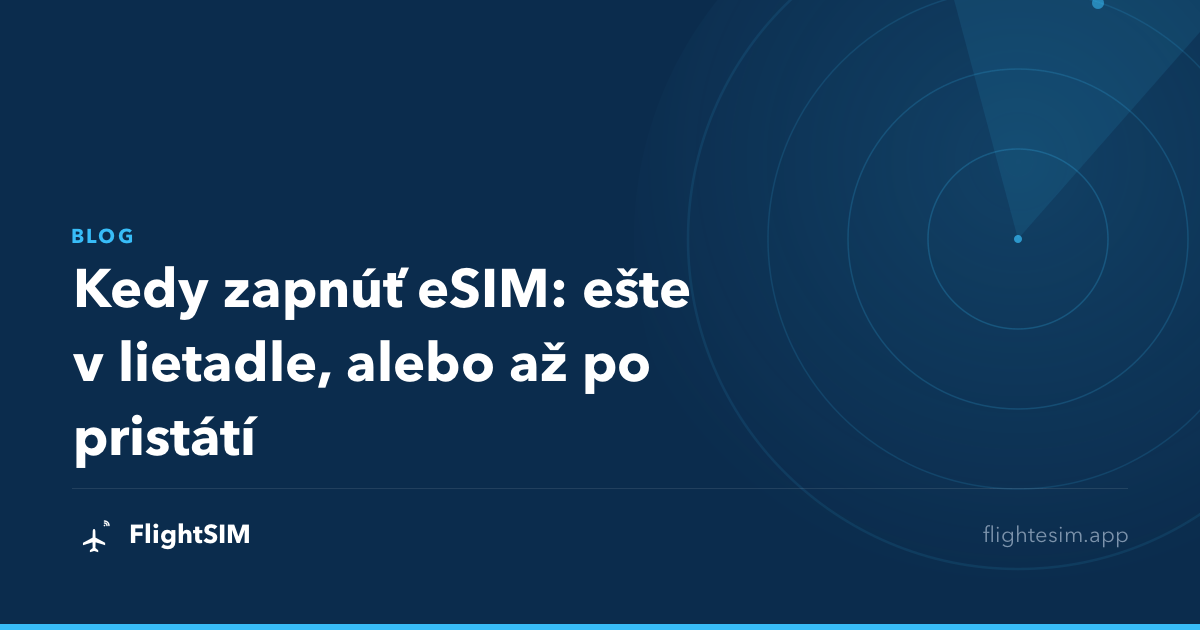 Kedy zapnúť eSIM: ešte v lietadle, alebo až po pristátí