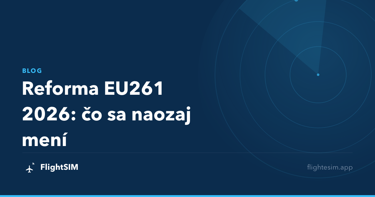 Reforma EU261 2026: čo sa naozaj mení