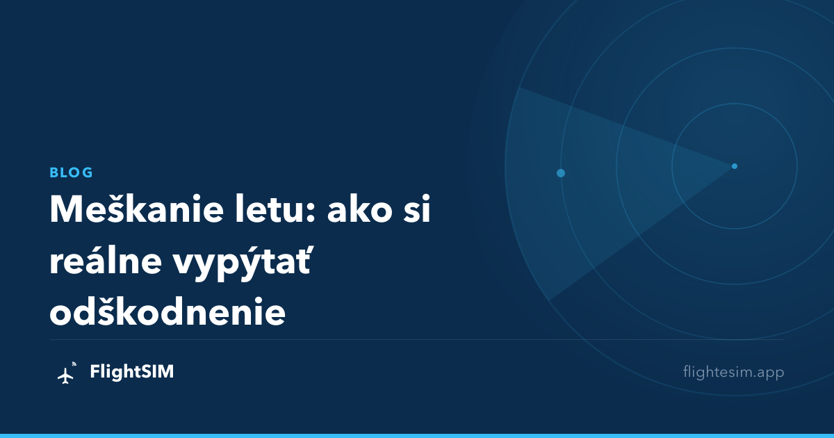 Meškanie letu: ako si reálne vypýtať odškodnenie