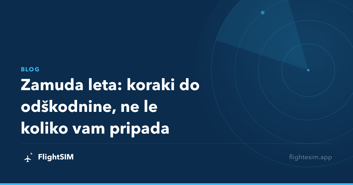 Zamuda leta: koraki do odškodnine, ne le koliko vam pripada