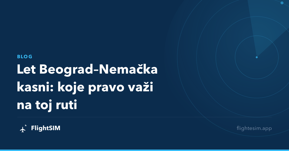 Let Beograd–Nemačka kasni: koje pravo važi na toj ruti
