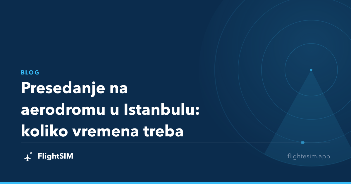 Presedanje na aerodromu u Istanbulu: koliko vremena treba