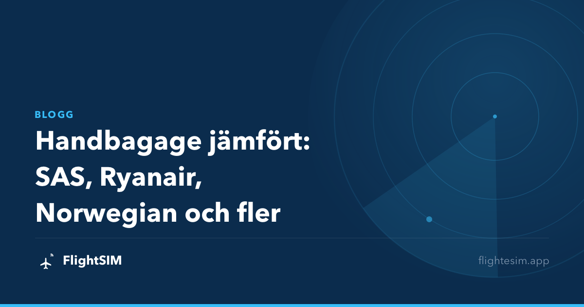 Handbagage jämfört: SAS, Ryanair, Norwegian och fler